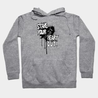 Stake your hearts out! (Black & White) Hoodie